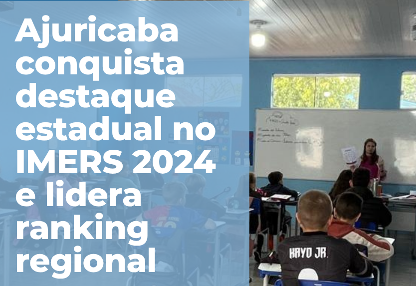 Ajuricaba conquista destaque estadual no IMERS 2024 e lidera ranking regional